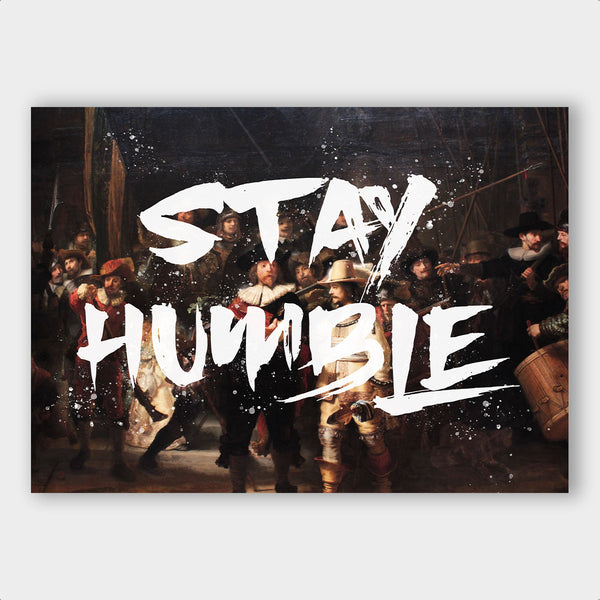 Stay Humble - Artistic Lab